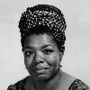 Maya Angelou